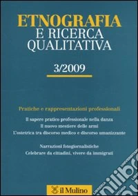 Etnografia e ricerca qualitativa (2009). Vol. 3