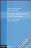 La Pace degli eserciti e dell'economia. Montecuccoli e Marsili alla corte di Vienna libro