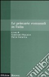 Le primarie comunali in Italia libro