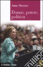 Donne, potere, politica libro