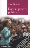 Donne, potere, politica libro