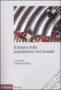 Il Futuro della popolazione del mondo libro