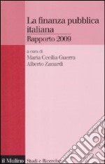 La Finanza pubblica italiana. Rapporto 2009 libro