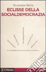 Eclisse della socialdemocrazia libro