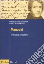 Manzoni. Profili di storia letteraria libro