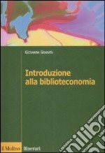 Introduzione alla biblioteconomia libro