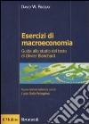 Esercizi di macroeconomia. Guida allo studio del testo di Olivier Blanchard libro di Findlay David W. Dalla Pellegrina L. (cur.)