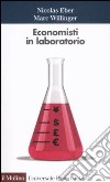 Economisti in laboratorio libro