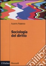 Sociologia del diritto. Concetti e problemi libro