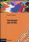 Sociologia del diritto. Concetti e problemi libro