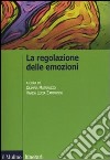 La Regolazione delle emozioni libro