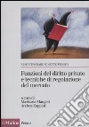 Funzioni del diritto privato e tecniche di regolazione del mercato libro