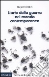 L'Arte della guerra nel mondo contemporaneo libro