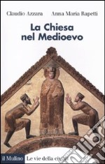 La Chiesa nel Medioevo libro