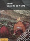 L'Assedio di Vienna libro