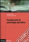 Fondamenti di psicologia giuridica libro di Patrizi Patrizia De Gregorio Eugenio