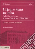 Chiesa e Stato in Italia dalla grande guerra al nuovo concordato (1914-1984). Con CD-ROM libro