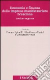 Economia e finanza delle imprese manifatturiere bresciane. Settimo rapporto libro