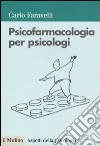 Psicofarmacologia per psicologi libro