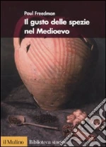 Il Gusto delle spezie nel Medioevo