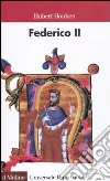 Federico II. Imperatore, uomo, mito libro