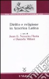 Diritto e religione in America latina libro