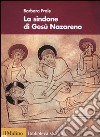 La Sindone di Gesù Nazareno libro