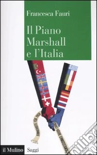 Il Piano Marshall e l'Italia