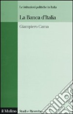 La Banca d'Italia. Le istituzioni politiche in Italia