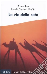 Le Vie della seta