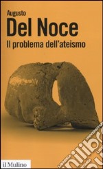 Il Problema dell'ateismo libro