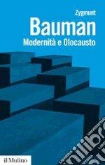 Modernità e Olocausto libro