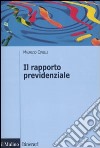 Il Rapporto previdenziale libro di Cinelli Maurizio