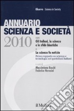 Annuario scienza e società (2010) libro