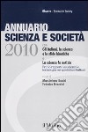 Annuario scienza e società (2010) libro di Bucchi M. (cur.) Neresini F. (cur.)