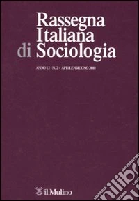 Rassegna italiana di sociologia (2010). Vol. 2 libro