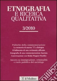 Etnografia e ricerca qualitativa (2010). Vol. 3