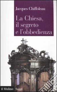 La Chiesa, il segreto, l'obbedienza