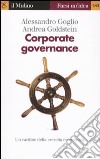 Corporate governance. Un cardine della crescita economica libro