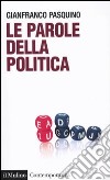 Le Parole della politica libro