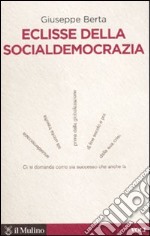 Eclisse della socialdemocrazia libro