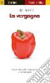 La Vergogna libro di Anolli Luigi