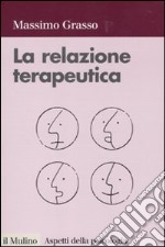 La Relazione terapeutica