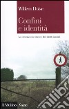 Confini e identità. La costruzione sociale dei diritti umani libro