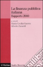 La Finanza pubblica italiana. Rapporto 2010 libro