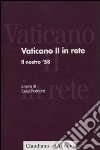 Vaticano II in rete. Vol. 1: Il nostro '58 libro