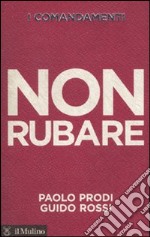 I comandamenti. Non rubare libro