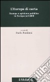 L'Europa di carta. Stampa e opinione pubblica in Europa nel 2009 libro