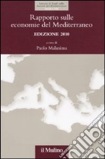 Rapporto sulle economie del Mediterraneo 2010 libro