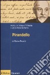 Pirandello. Profili di storia letteraria libro